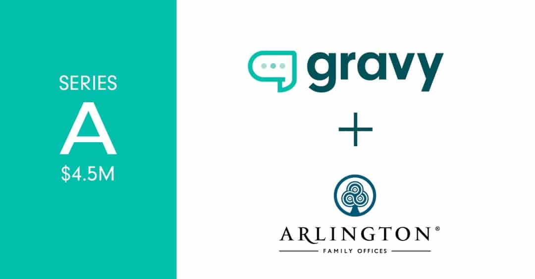 Gravy Raises 4.5M in a Series A Funding Gravy Solutions